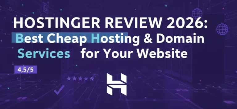 Hostinger Review 2026: Best Cheap Hosting & Domain Services for Your Website